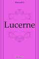 Lucerne, Flemwell G. 