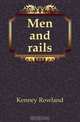 Men and rails, Kenney Rowland 