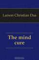 The mind cure, Larson Christian Daa 