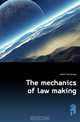 The mechanics of law making, Ilbert Courtenay 