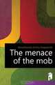 The menace of the mob, Merezhkovsky Dmitry Sergeyevich 