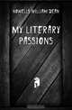 My literary passions, Howells William Dean 