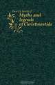 Myths and legends of Christmastide, Herrick Bertha F. 