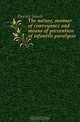 The nature, manner of conveyance and means of prevention of infantile paralysis, Flexner Simon 