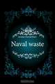 Naval waste, Jordan David Starr 