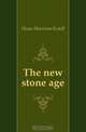 The new stone age, Howe Harrison Estell 