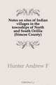 Notes on sites of Indian villages in the townships of North and South Orillia (Simcoe County), Andrew F. Hunter 