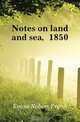 Notes on land and sea, 1850, Evans Robert Frank 