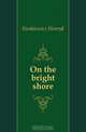 On the bright shore, Sienkiewicz Henryk 