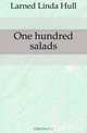 One hundred salads, Larned Linda Hull 