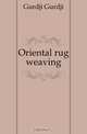 Oriental rug weaving, Gurdji Gurdji 