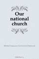 Our national church, Robert Gascoyne-Cecil 