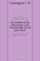 An outline of the phonology and morphology of old provencal, Grandgent C H 