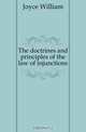 The doctrines and principles of the law of injunctions, Joyce William 