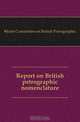 Report on British petrographic nomenclature, Joint Committee on British Petrographic 