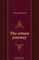 The return journey, King Richard 