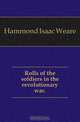 Rolls of the soldiers in the revolutionary war.., Hammond Isaac Weare 