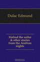 Sinbad the sailor & other stories from the Arabian nights, Dulac Edmund 