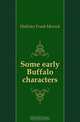 Some early Buffalo characters, Hollister Frank Merrick 
