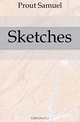 Sketches, Prout Samuel 