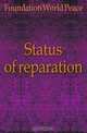 Status of reparation, Foundation World Peace 
