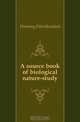 A source book of biological nature-study, Downing Elliot Rowland 