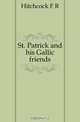 St. Patrick and his Gallic friends, Hitchcock F R 