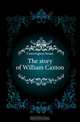 The story of William Caxton, Cunnington Susan 