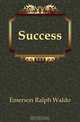 Success, Ralph Waldo Emerson 