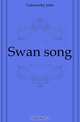 Swan song, John Galsworthy 