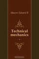 Technical mechanics .., Maurer Edward R 