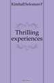 Thrilling experiences, Solomon F. Kimball 