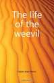 The life of the weevil, Jean-Henri Fabre 