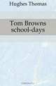 Tom Browns school-days, Hughes Thomas 