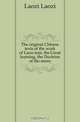 The original Chinese texts of the work of Laou-tsze, the Great learning, the Doctrine of the mean, Laozi Laozi 