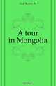 A tour in Mongolia, Gull Beatrix M 