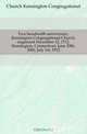 Two hundredth anniversary, Kensington Congregational Church, organized December 12, 1712. Kensington, Connecticut, June 29th, 30th, July 1st, 1912, Church Kensington Congregational 