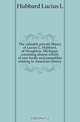 The valuable private library of Lucius L. Hubbard, of Houghton, Michigan, consisting almost wholly of rare books and pamphlets relating to American history, Hubbard Lucius L 