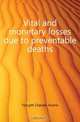 Vital and monetary losses due to preventable deaths, Forsyth Chester Hume 
