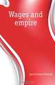 Wages and empire, Lyons Vyvyan Ashleigh 