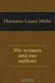 We women and our authors, Hansson Laura Mohr 
