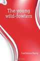 The young wild-fowlers, Castlemon Harry 