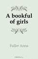 A bookful of girls, Fuller Anna 