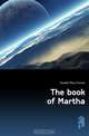 The book of Martha, Dowdall Mary Frances 