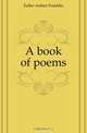 A book of poems, Fuller Arthur Franklin 