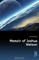 Memoir of Joshua Watson, Churton Edward 