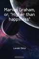 Marion Graham, or, HIgher than happiness, Lander Meta 