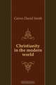 Christianity in the modern world, Cairns David Smith 