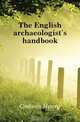 The English archaeologist