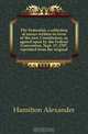 The Federalist, a collection of essays written in favor of the new Constitution, as agreed upon by the Federal Convention, Sept. 17, 1787, reprinted from the original, Hamilton Alexander 